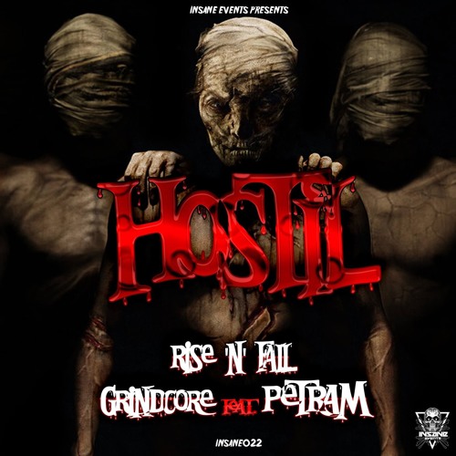 Hostil feat. Petram - Grindcore [INSANE022] - Out Now!