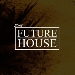 2-0-1-8 | FUTURE | HOUSE