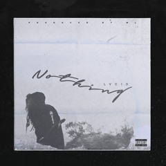 "NOTHING" PROD. ML