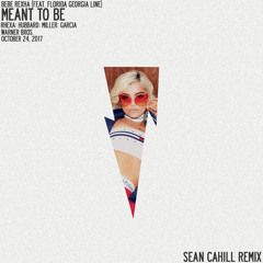 bebe rexha x florida georgia line - meant to be (sean cahill flip)