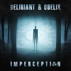 Deliriant Vs Obelix - Imperception