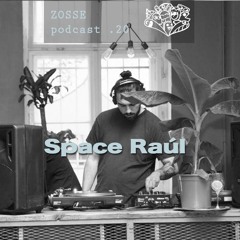 ZossePodcast #20 - Space Raúl