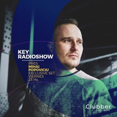 Mihai Popoviciu - April 2018 Mix - Key Radioshow, Clubber Radio
