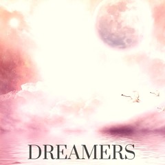 Dreamers - A collaboration with Jerry Lochman