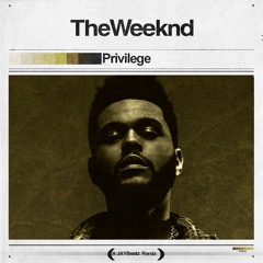 The Weeknd - Privilege (A JAYBeatz Remix) #HVLM