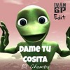 El Chombo - Dame Tu Cosita Iván GP Edit El Chombo - Dame Tu Cosita Iván GP Edit
