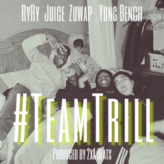 TeamTrill - #TEAMTRILL (prod. by 2xABeats)