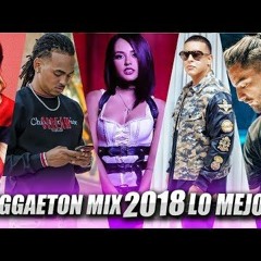 LO MEJOR DEL REGGAETON 17'-18' - DJ Ralph_B