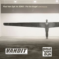 Paul Van Dyk - For An Angel  (3DNS Rework)