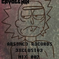 Absence Records Exclusive Mix 002 - C R Y O G E N I X