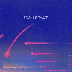 Fool Me Twice (Prod. Ill Instrumentals)