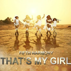 Fifth Harmony - That's My Girl (Final Demo)
