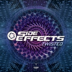 SIDE EFFECTS - TWISTED (OUT NOW!)