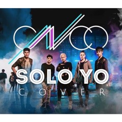 Solo Yo - CNCO Cover