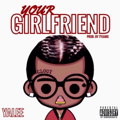 Yalee - Your Girlfriend
