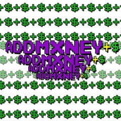 ADDMXNEY FLEX [PROD. 5:10]