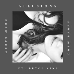 Drew Barry Ft. Bryce Vine