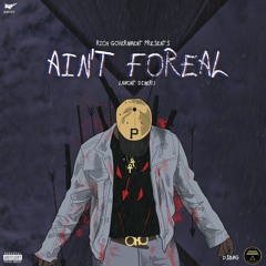 Ain't Foreal (Prod. By CashMoneyAP)