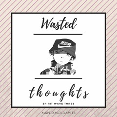 MXNT x Moldavite - Wasted Thoughts (EP)