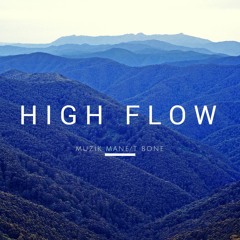 High FLow Featuring T Bone & Muzik Mane