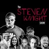 The Steven Knight Show 4 9 18 Ness Wilson Dream Trips Mp3