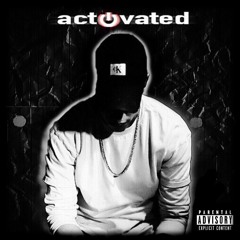 Activated (Prod. by FiftyFives)