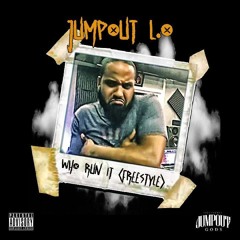 Who Run It (Freestyle)