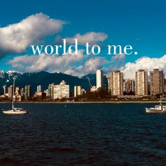 World To Me