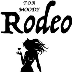 FOA MOODY- RODEO (REMIX)JUVENILE