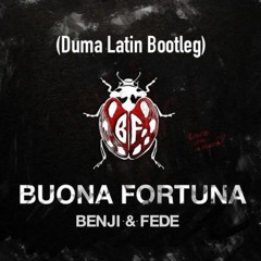 Benji&Fede - Buona Fortuna Latin (Duma Latin Bootleg)