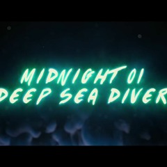 Midnight 01 (Deep Sea Diver)
