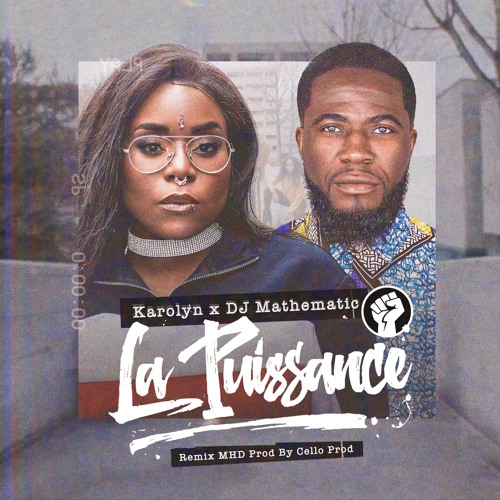 Karolyn x DJ Mathematic - La Puissance (Remix MHD Prod By Cello Prod)