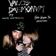 Vallis Daemonum Ft Alyssa Bustamante - Here Without You (Remastered)