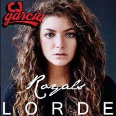 Lorde - Royals (CJ Garcia Bootleg) Free Download