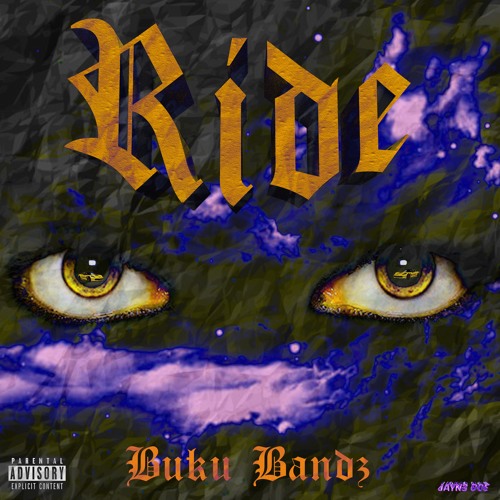 Buku Bandz -( Ride) prod. BetterOffDead & TripiHendrix