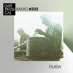 Get Physical Radio #332 mixed by Fluida