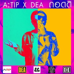 A:TIP - ถอดดิ [Tod Di] FT.DEA [FREE DOWNLOAD]