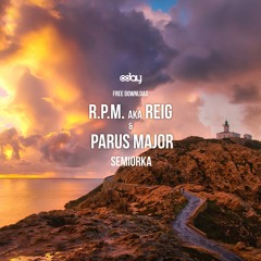 Free Download: R.P.M. aka Reig & Parus Major - Semiorka (Original Mix) [8day]