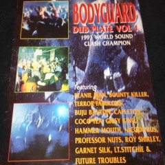 Bodyguard Dub Plate Vol. 1 (1993 World Sound Clash Champion)