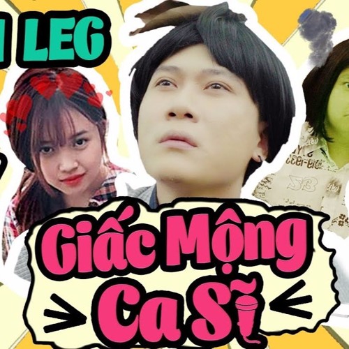 Giấc Mộng Ca Sĩ ( Parody ) - LEG