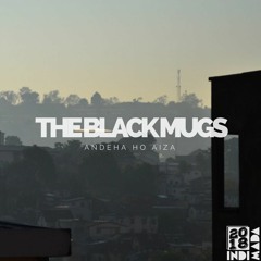 THE BLACK MUGS - Andeha ho aiza