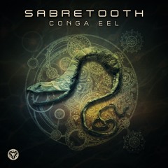 Sabretooth - Conga Eel (2018 Mix) [OUT NOW]