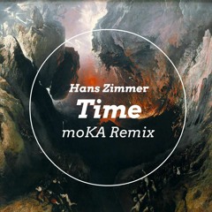 Hans Zimmer's Time - moKA Remix [Melodik Free]