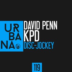 David Penn, KPD "Disc Jockey" SC Edit - URBANA119