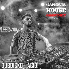 DUBDISKO - Acid!