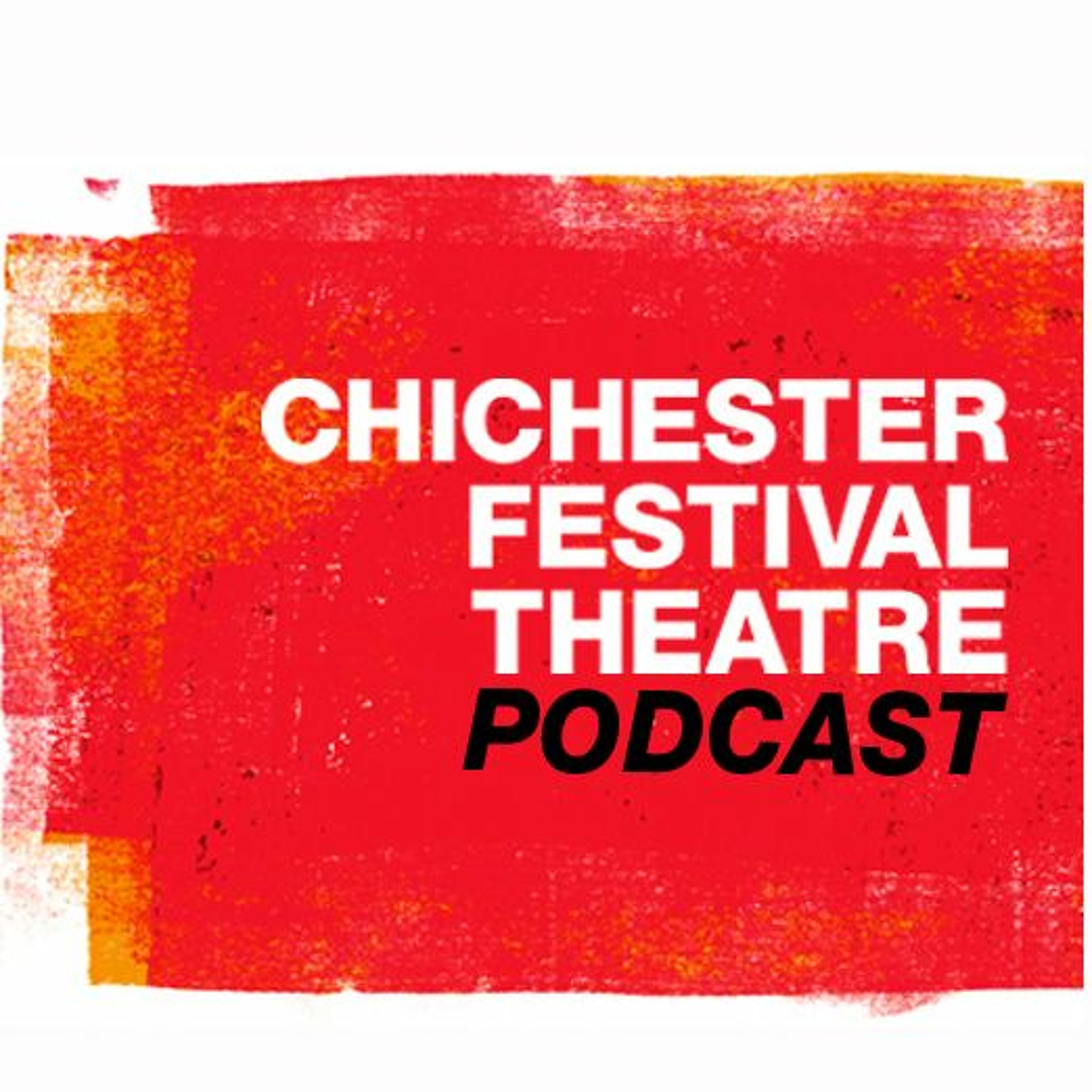 Chichester Festival Theatre Podcast
