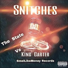 Snitches_King Carter Ft KraZ