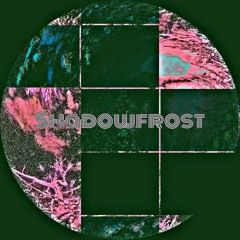 Shadowfrost (Mix Edit. Moucio)