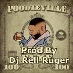 Poodieville - LifeTime  Produced By Dj Rell Ruger
