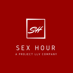 Sex Hour 002 "Fucking your cousin, 50 Orgasms in 2 day & Cumming On Restaurant Walls"